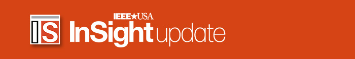 IEEE-USA InSight Update
