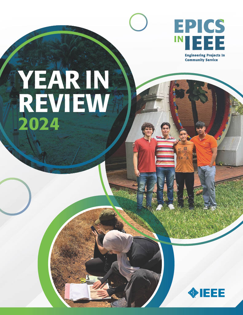 2024 Year in Review for IEEE's EPICS program, showcasing student involvement in community-based engineering projects.