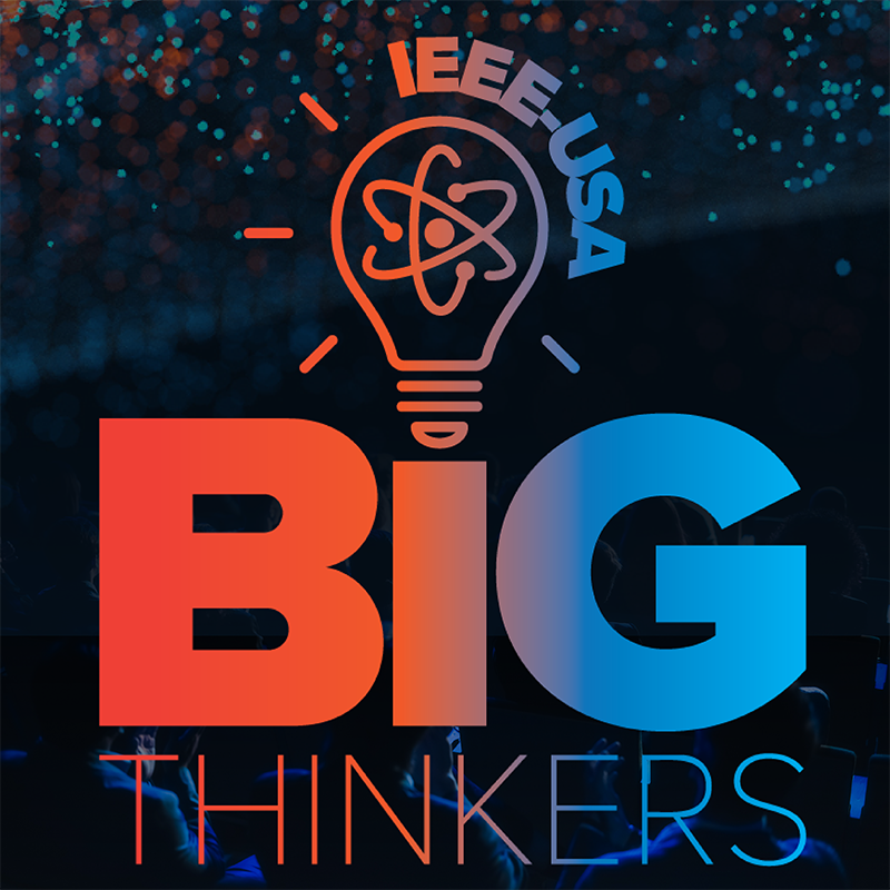 IEEE-USA BiG Thinkers Conference